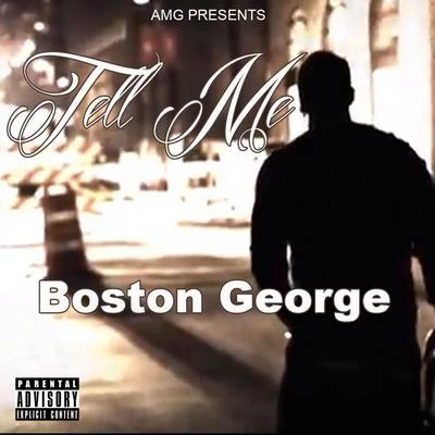 Tell Me - Single 專輯 Boston George/Boo Rossini