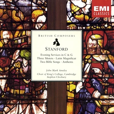 Stanford: Sacred Choral Works 專輯 Eric Fletcher/Choir of Kings College Cambridge/Boris Ord