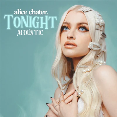 Tonight (Acoustic) 專輯 Alice Chater