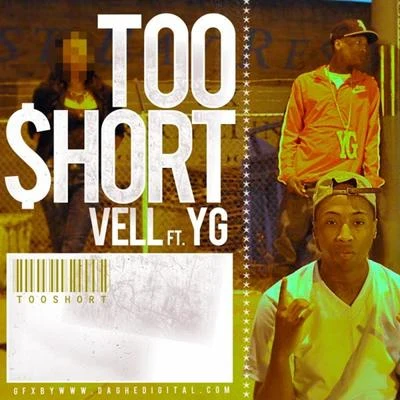 TooShort (feat. YG) - Single 专辑 Vell