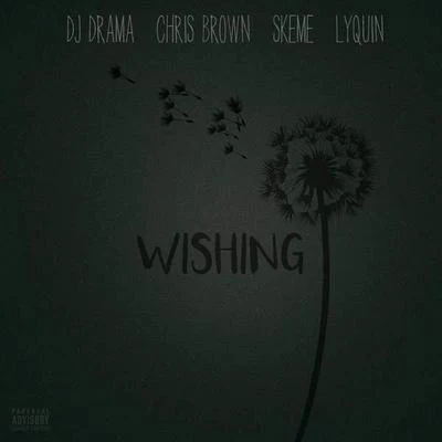 Wishing 專輯 Dj Drama