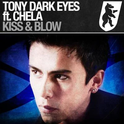 Kiss & Blow 专辑 Tony Dark Eyes