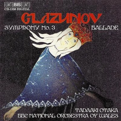 BBC National Orchestra of Wales GLAZUNOV: Symphony No. 3, Op. 33Ballade, Op. 78