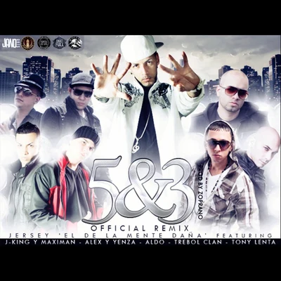 Trebol Clan 5 & 3 (Official Remix) [feat. Tony Lenta, Alex y Yenza, Aldo, Jking y Maximan & Trebol Clan]