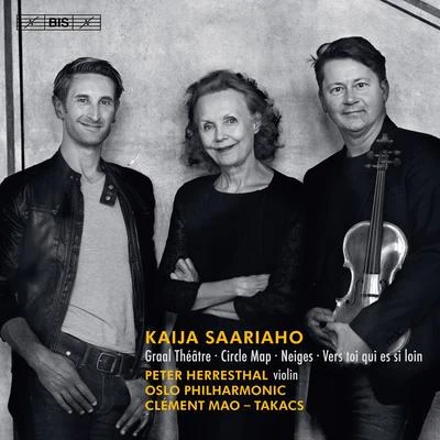 Kaija Saariaho: Circle Map, Graal théâtre, Vers toi qui es si loin & Neiges 专辑 Oslo Philharmonic Orchestra/Bergen Philharmonic Orchestra/Torleif Torgersen