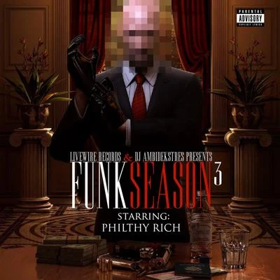 Philthy Rich Presents: Funk Season 3 專輯 Philthy Rich/Yella Beezy/Trapboy Freddy/Mozzy