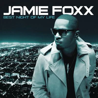 Best Night Of My Life 專輯 Jamie Foxx