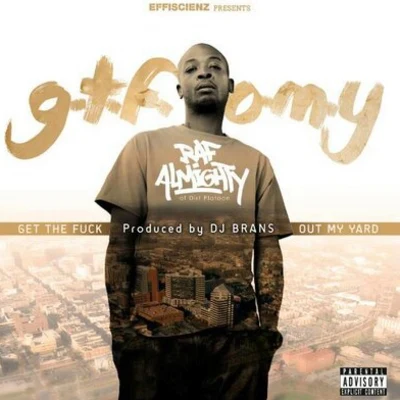 G.T.F.O.M.Y. 專輯 Guy Grams/Raf Almighty