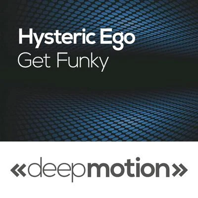 Get Funky 專輯 Hysteric Ego