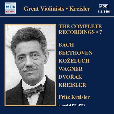 KREISLER, Fritz: Complete Recordings, Vol. 7 (1921-1925) 專輯 Fritz Kreisler