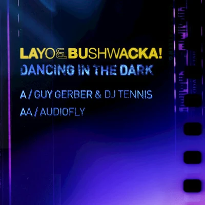 Layo & Bushwacka! Dancing in the Dark (Remixes)