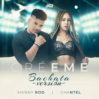 Créeme (Bachata Versión) 专辑 Manny Rod/Voz A Voz