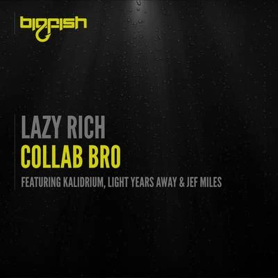 Lazy RichSpencer BrownSpecial Features Collab Bro