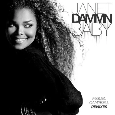 Dammn Baby (Miguel Campbell Remixes) 專輯 VALNTN/Janet Jackson