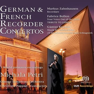 Recorder Recital: Petri, Michala - ZAHNHAUSEN, M.BOLLON, F.KOCHAN, G. (German and French Recorder Concertos) 專輯 Michala Petri/Carl Nielsen/Henrik Metz/Tove Hyldgaard/Ole Kibsgaard