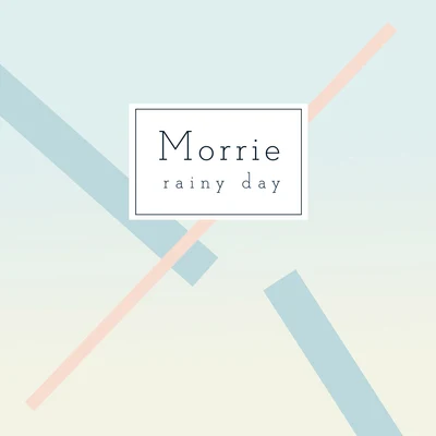 Rainy Day 專輯 Morrie