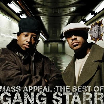 Mass Appeal: The Best Of Gang Starr 专辑 Gang Starr