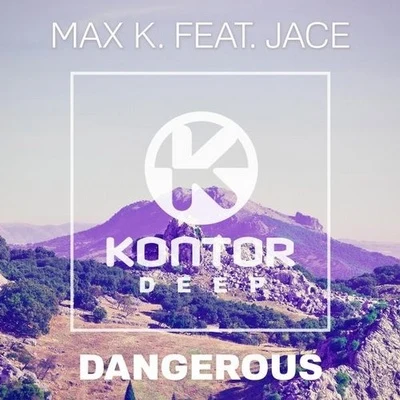 Dangerous 專輯 MAX K.