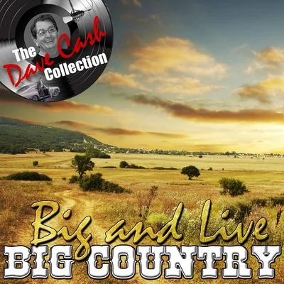 Big And Live - [The Dave Cash Collection] 专辑 Big Country