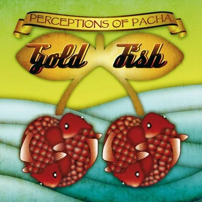 Goldfish Perceptions of Pacha 專輯 Film2/Neonman/Moimir Papalescu/GoldFish/Glamour To Kill