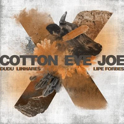 Cotton Eye Joe 專輯 Lipe Forbes/Flávio Lemos/Pedro Almeida