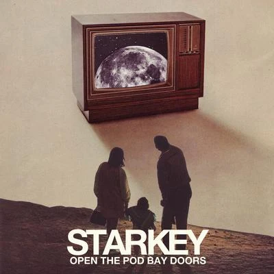 Open The Pod Bay Doors 專輯 Starkey