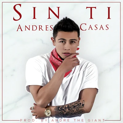 Sin Ti 专辑 Andres Casas/Erick Ibiza