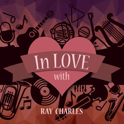 In Love with Ray Charles 專輯 Ray Charles/Duane Eddy/Pérez Prado/Ray Evans/Self