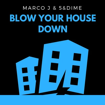 Blow Your House Down 專輯 5&Dime