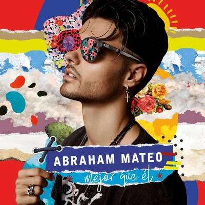 Mejor Que Él 专辑 Abraham Mateo