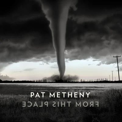 From This Place 專輯 Pat Metheny