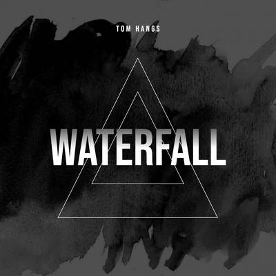 Waterfall 專輯 Tom Hangs/Marco Machiavelli/Pimp Rockers/Starkillers