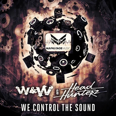 We Control The Sound 專輯 Gzann/W&W