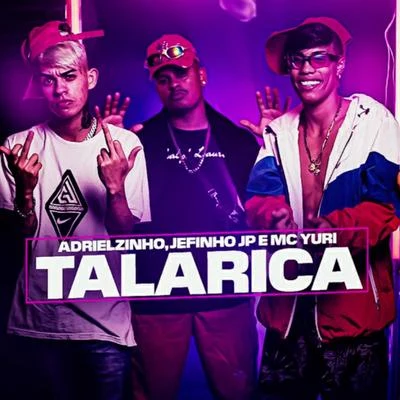 Talarica 專輯 Dj Chavoso/Adrielzinho/Mc Morena