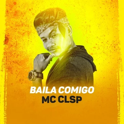 Baila Comigo 專輯 Mr. Catra/MC CLSP