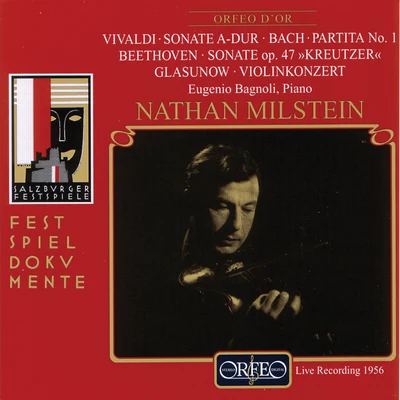 Vivaldi, Bach, Beethoven & Glazunov: Works for Violin (Live) 專輯 Artur Balsam/Nathan Milstein/Unknown Artist/Artur Rodziński/Valentin Pavlovsky