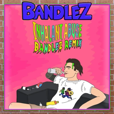 BandlezNextars Inhalant Abuse (Bandlez Remix)