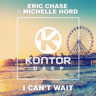 I Cant Wait (Extended Mix) 專輯 Eric Chase