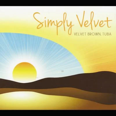 Simply Velvet 專輯 Shelly Berg/Aaron Tindall/Chuck Bergeron/Svet Stoyanov/Brian Russell