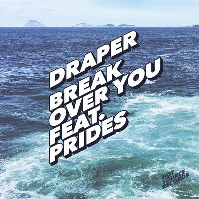 Break Over You 专辑 Draper/G Money