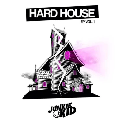 Hard House EP Vol. 1 專輯 Junkie Kid