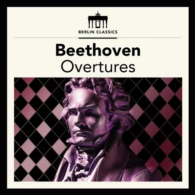 Beethoven: Overtures 專輯 Patrick Grahl/Gewandhausorchester Leipzig/Elvira Bill/Klaus Häger/Clemens Sommerfeld