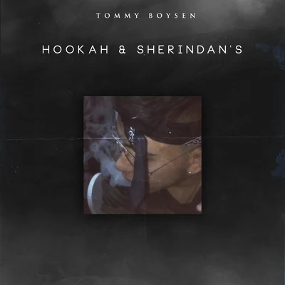 Hookah & Sheridan s 專輯 Tommy Boysen/Lil Dirty/Ceaese