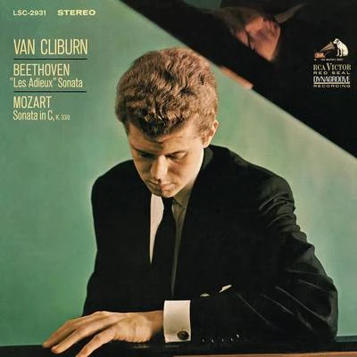 Beethoven: Piano Sonata No. 26 in E-Flat Major, Op. 81a "Les Adieux" - Mozart: Piano Sonata in C Major, K. 330 專輯 Orchestre Symphonique RCA/Van Cliburn/Kiril Kondrashin