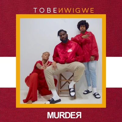 MURDER. 專輯 Tobe Nwigwe