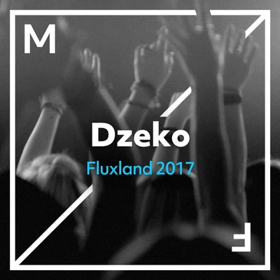 DzekoPost MalonePremeTiesto Fluxland 2017