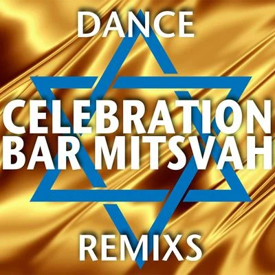 Celebration Bar Mitzvah (Dance Remixes) 專輯 YAEL/Raw District/Christian Hornbostel/Distale/Comuno