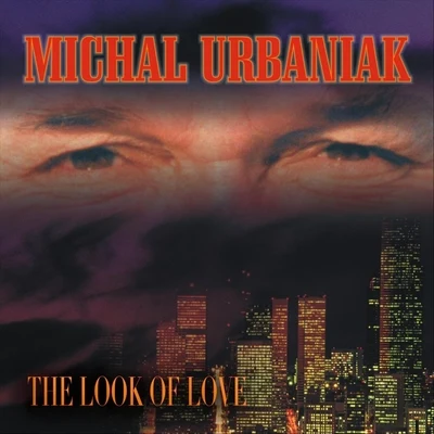 Michal Urbaniak The Look of Love