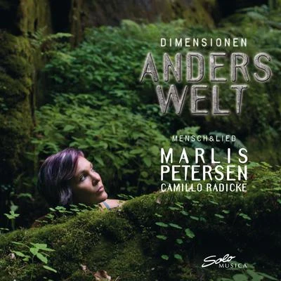 Dimensionen: Anderswelt 專輯 Stephan Matthias Lademann/Marlis Petersen/Johann Wolfgang von Goethe/Friedrich Rückert/Richard Kralik