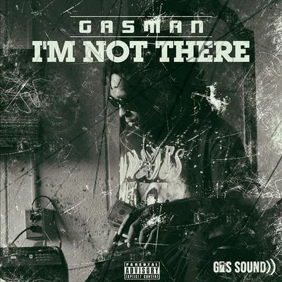 Im Not There 專輯 Gasman/Lbs